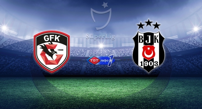 Gaziantep Beşiktaş’ı 3 golle geçti