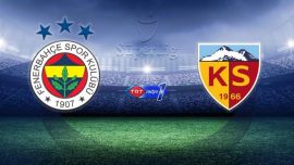 Fenerbahçe'nin rakibi Kayserispor