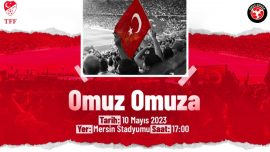 "TFF Omuz Omuza Gösteri Maçı" Mersin'de oynanacak